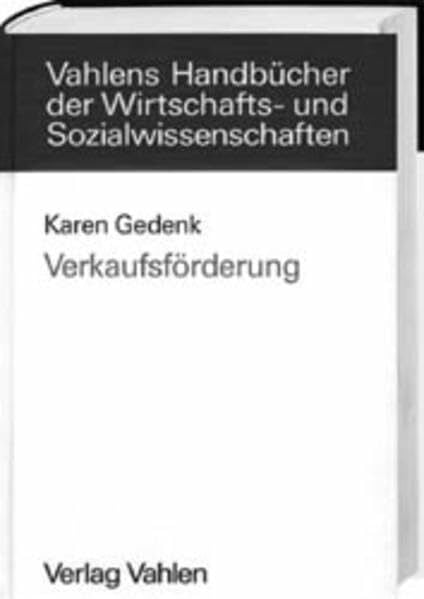 Gedenk, Karen Verkaufsförderung (Vahlens Handbücher der Wirtschafts- und Sozialwissenschaften)