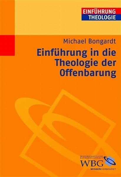 Bongardt, Michael EinfÃ¼hrung in die Theologie der Offenbarung