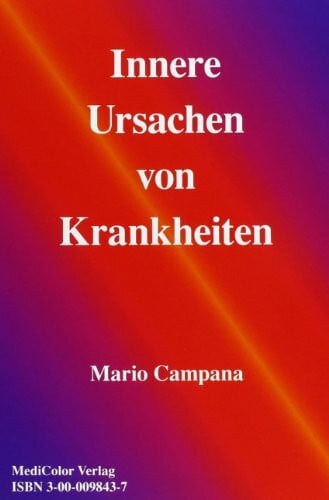 Campana, Mario Innere Ursachen von Krankheiten