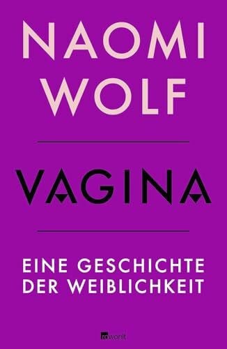 Bartsch, Karola Vagina: Eine Geschichte der Weiblichkeit