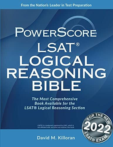 Killoran, David M. The Powerscore LSAT Logical Reasoning Bible: 2019 Edition