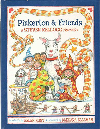 Hunt, Helen Pinkerton & Friends: A Steven Kellogg Treasury