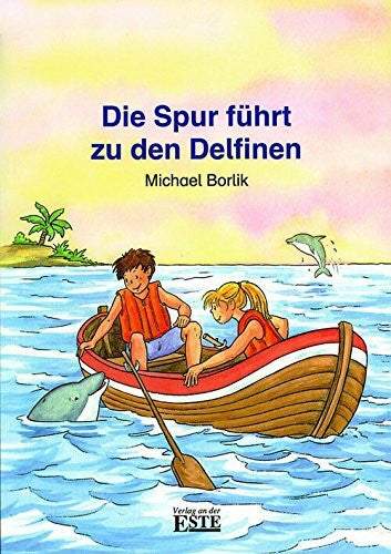 Die Spur führt zu den Delfinen