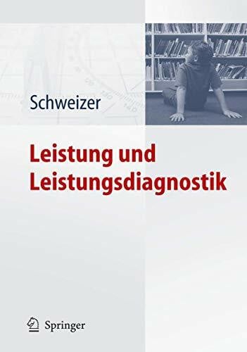 Schweizer, Karl Leistung und Leistungsdiagnostik