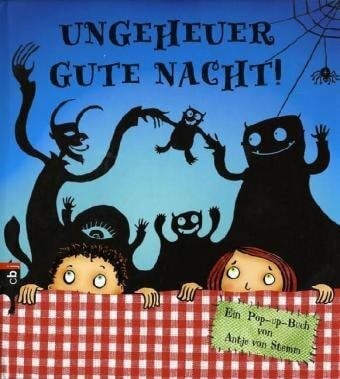 Stemm, Antje von Ungeheuer Gute Nacht!