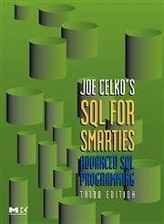 Celko, Joe SQL for Smarties.: Advanced SQL Programming (The Morgan Kaufmann Series in Data Management Systems)