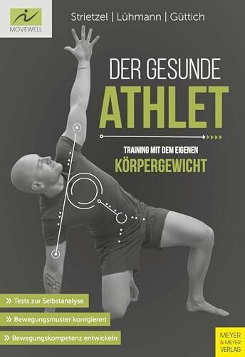 Güttich, Carsten Der gesunde Athlet - Training mit dem eigenen Körpergewicht