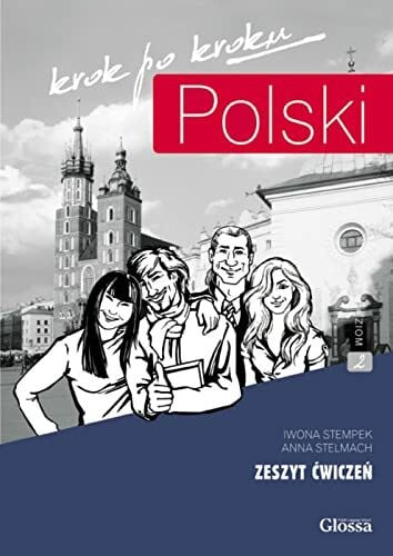 POLSKI krok po kroku 2 A2-B1 - Hybride Ausgabe: Übungsbuch mit Audios + Lizenzcode für die Digitale Ausgabe e-polish.eu (36 Monate)