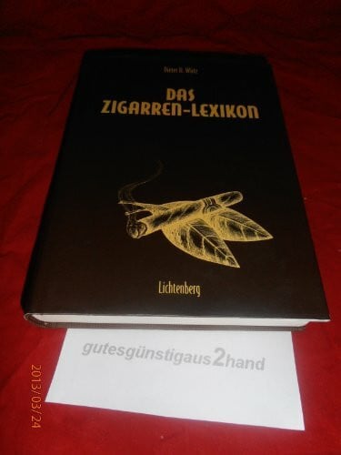 Dieter H. Wirtz Das Zigarren- Lexikon