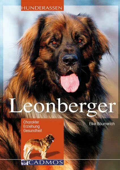 Bäumerich, Elke Leonberger: Charakter, Erziehung, Gesundheit (Cadmos Hunderassen)