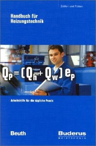 Buderus Buderus - Handbuch fÃ¼r Heizungstechnik: Arbeitshilfe fÃ¼r die tÃ¤gliche Praxis