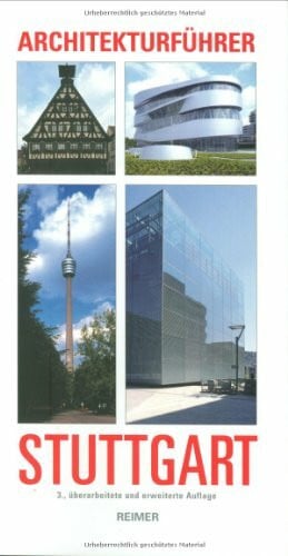Ute Schulz Architekturführer Stuttgart, 3. Aufl.: Einf. v. Frank Werner
