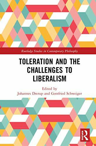 Schweiger, Gottfried Toleration and the Challenges to Liberalism (Routledge Studies in Contemporary Philosophy)