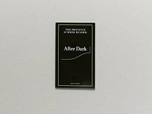 The Provence Summer Reader : After Dark