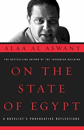 Wright, Jonathan On the State of Egypt: A Novelist's Provocative Reflections