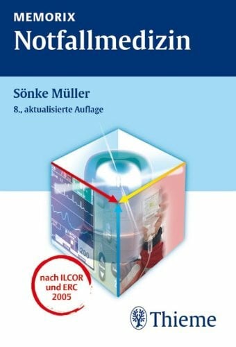 Solodkoff, Michael von MEMORIX Notfallmedizin: [nach ILCOR und ERC 2005]