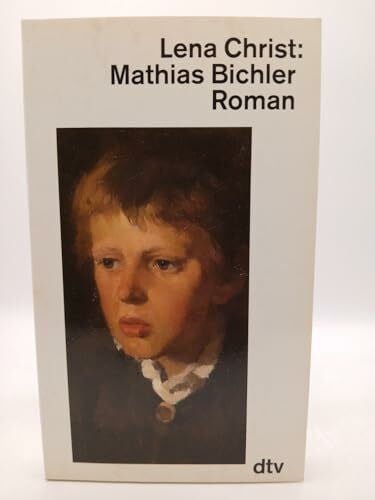 Christ, Lena Mathias Bichler: Roman (dtv Literatur)