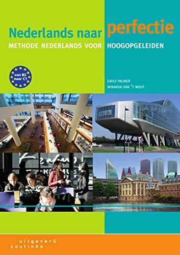 Wout, Miranda van't Nederlands naar perfectie B2-C1, 3rd edition: Kursbuch mit Online-Material