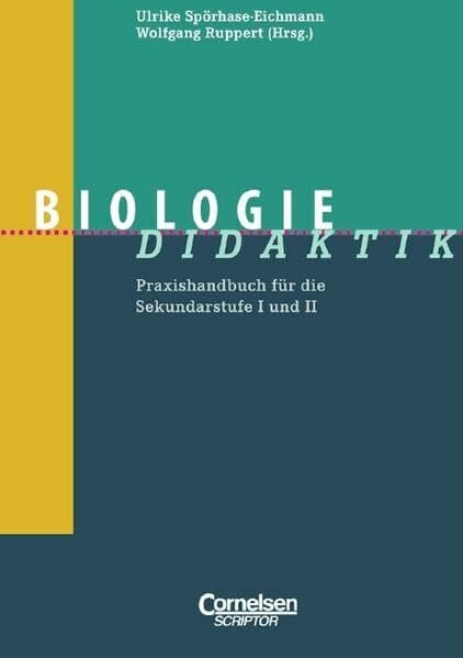 SpÃ¶rhase, Prof. Dr. Ulrike Fachdidaktik: Biologie-Didaktik: Praxishan ...