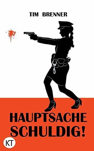Brenner, Tim Hauptsache schuldig!