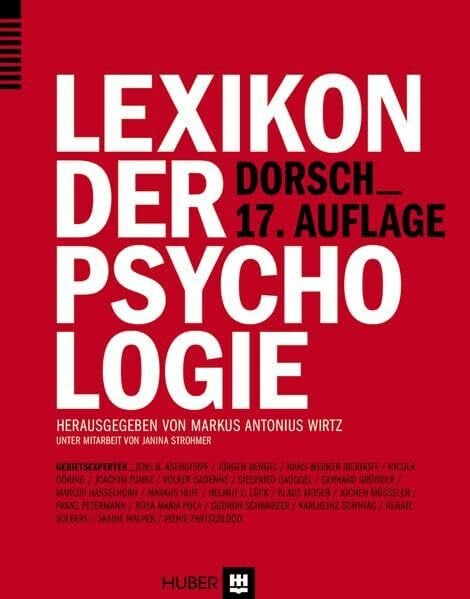 Wirtz, Markus Antonius Dorsch – Lexikon der Psychologie: 12.500 Stichwörter, 1200 Topstichwörter. Inklusive Onlinezugang für 24 Monate