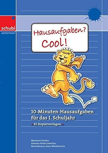 Wöstheinrich, Anne Hausaufgaben? Cool!: 10-Minuten-Hausaufgaben für das 1. Schuljahr (Hausaufgaben? Cool!: Selbsterklärende Aufgabenblätter für das 1. bis 4. Schuljahr)