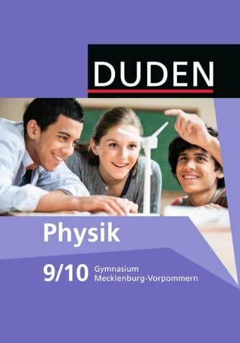 Gau, Barbara Duden Physik - Gymnasium Mecklenburg-Vorpommern - 9./10. Schuljahr: Schulbuch