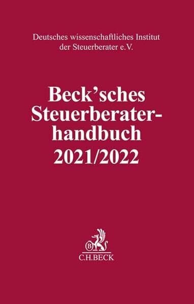 SchrÃ¶mbges, Ulrich Beck'sches Steuerberater-Handbuch 2021/2022 (Schriften des Deutschen wissenschaftlichen Instituts der Steuerberater e.V.)