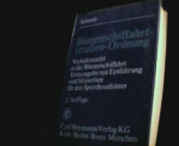 Binnenschiffahrtstrassen-Ordnung : Verkehrsrecht in d. Binnenschiffahrt , Textausg. mit Einf. u. Hinweisen fÃ¼r d. Sportbootfahrer.