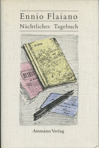 Flaiano, Ennio Nächtliches Tagebuch und andere Texte