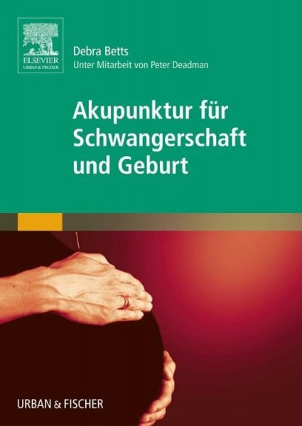 GÃ¶rges, Martina Akupunktur fÃ¼r Schwangerschaft und Geburt