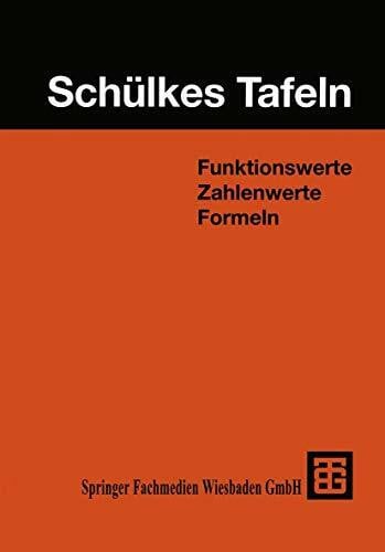 Adelsberger, Hartmut SchÃ¼lkes Tafeln: Funktionswerte Zahlenwerte Formeln