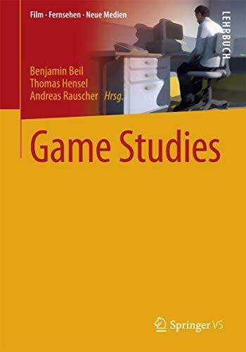 Rauscher, Andreas Game Studies: Lehrbuch (Film, Fernsehen, Neue Medien)