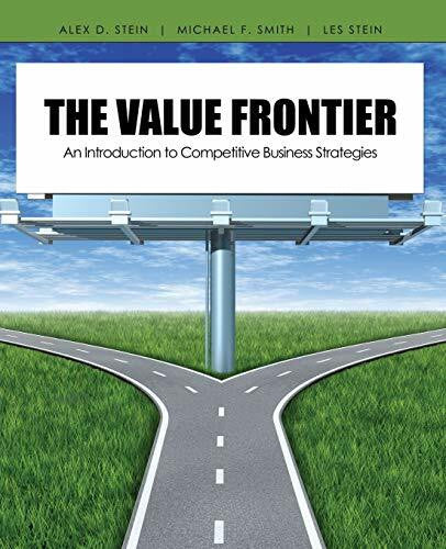 Stein, Les The Value Frontier: An Introduction to Competitive Business Strategies