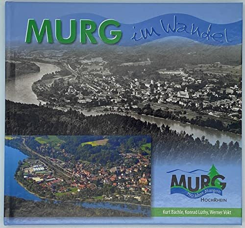 Vökt, Werner Murg im Wandel