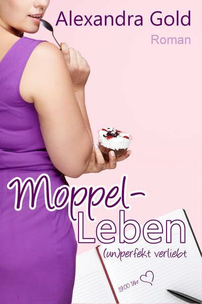 Gold, Alexandra Moppel-Leben: (un)perfekt verliebt