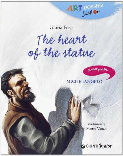 Vattani, M. The Heart of Stone (Art Dossier Junior)