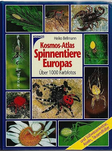 Bellmann, Heiko Kosmos Atlas Spinnentiere Europas
