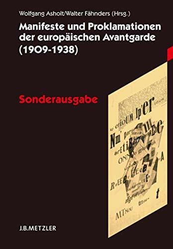 Asholt, Wolfgang Manifeste und Proklamationen der europÃ¤ischen Avantgarde (1909-1938): Sonderausgabe