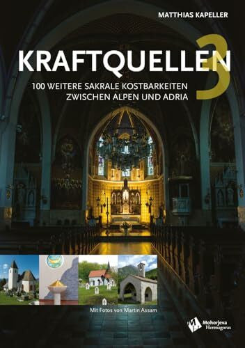 Assam, Martin Kraftquellen 3: 100 weitere sakrale Kostbarkeiten zwischen Alpen und Adria