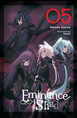 Aizawa, Daisuke The Eminence in Shadow, Vol. 5 (light novel): Volume 5 (EMINENCE IN SHADOW LIGHT NOVEL HC)