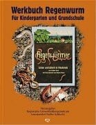 Schotemeier, Monika Werkbuch Regenwurm: Für Kindergarten und Grundschule: Leben und Arbeit in Finsternis. Für Kindergarten und Grundschule. Hrsg.: Regionales Umweltbildungszentrum. Lernstandort Noller Schlucht