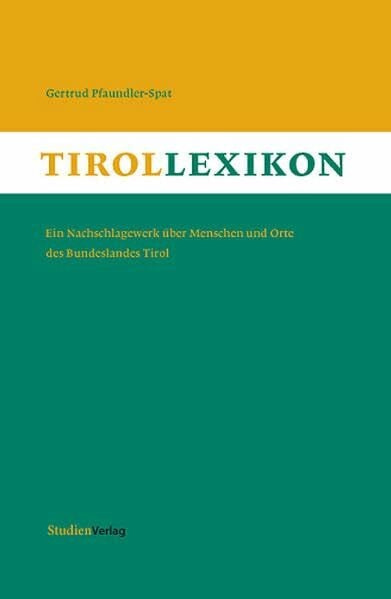 Pfaundler-Spat, Gertrud Tirol-Lexikon: Ein Nachschlagewerk über Menschen und Orte des Bundeslandes Tirol