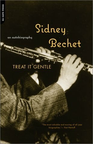 Bechet, Sidney Treat It Gentle