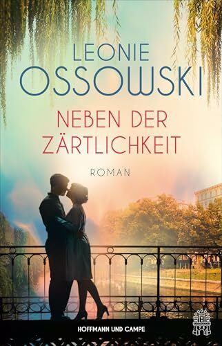 Ossowski, Leonie Neben der Zärtlichkeit