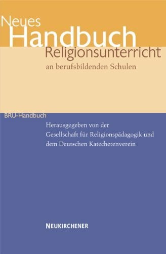 Deutscher Katechetenverein Neues Handbuch Religionsunterricht an berufsbildenden Schulen (BRU-Handbuch)