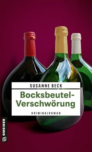 Beck, Susanne Bocksbeutel-Verschwörung: Kriminalroman (Kommissarin Ines Frank)
