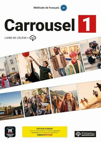 Uny, Julie Carrousel 1 - Édition Hybride: Livre de l'élève avec ressources numériques (Carrousel: Méthode de français)