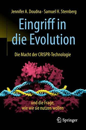Vogel, Sebastian Eingriff in die Evolution: Die Macht der CRISPR-Technologie und die Frage, wie wir sie nutzen wollen