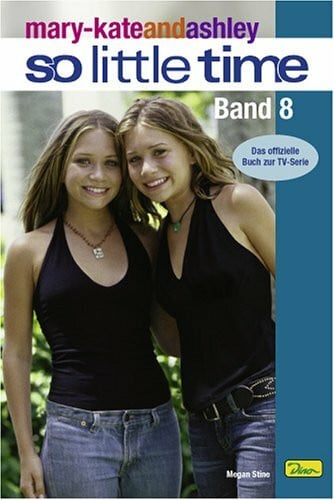 Noonan, Rosalind mary-kateandashley - So little time, Bd. 8: Der Love-Test